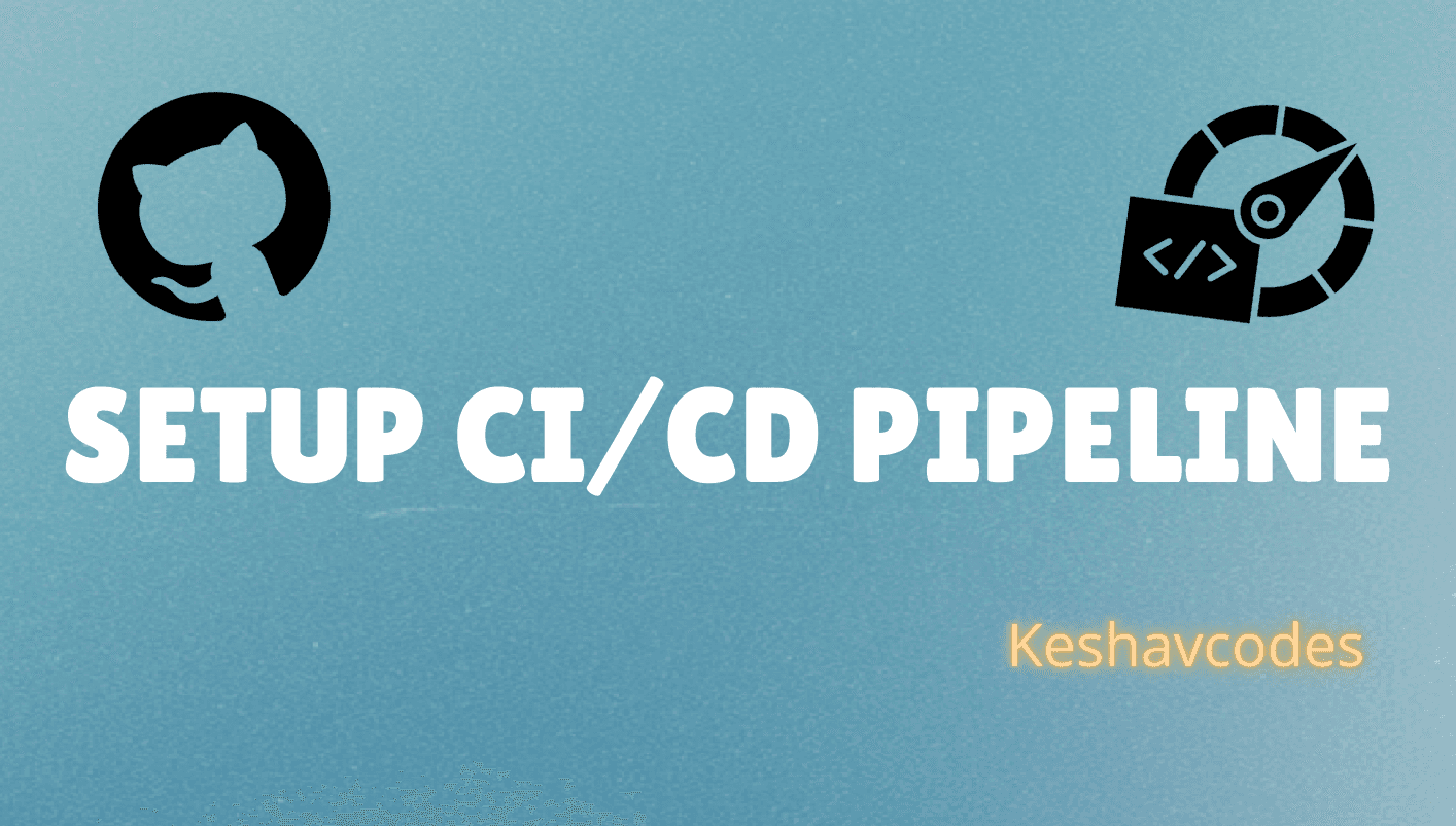 How to Set Up a CI/CD Pipeline Using GitHub Actions